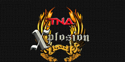 TNA Xplosion 08.09.10