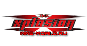 TNA Xplosion 16.08.2011